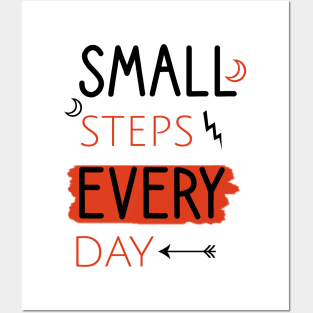 Small steps every day Posters and Art